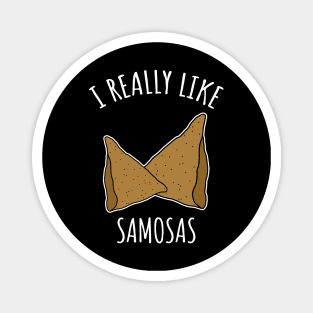 I Really Like Samosas Magnet